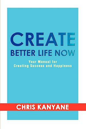 Create Better Life Now