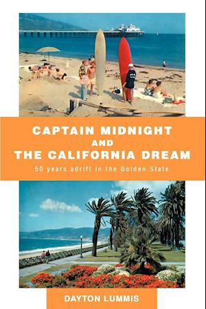 Captain Midnight and the California Dream