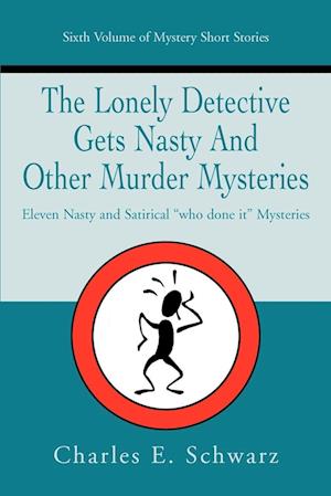 The Lonely Detective Gets Nasty and Other Murder Mysteries