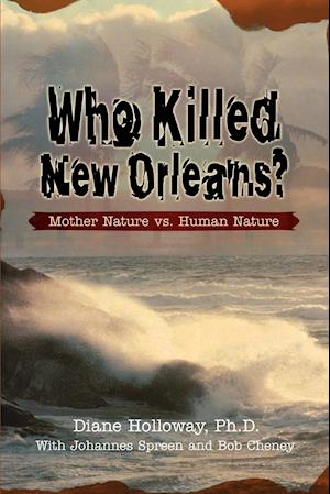 Who Killed New Orleans?