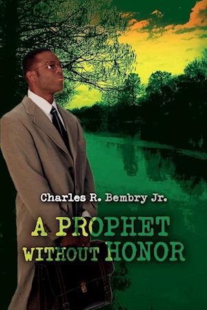 A Prophet Without Honor