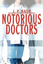 Notorious Doctors