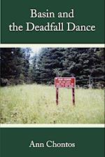 Basin and the Deadfall Dance