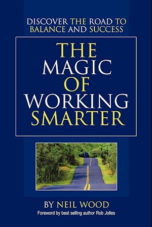 The Magic of Working Smarter