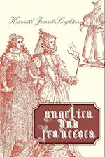 Angelica And Francesca