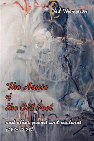 The House of the Old Poet