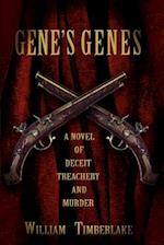 Gene's Genes: A Novel of Deceit, Treachery, and Murder 