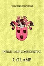 Inside Lamp Confidential