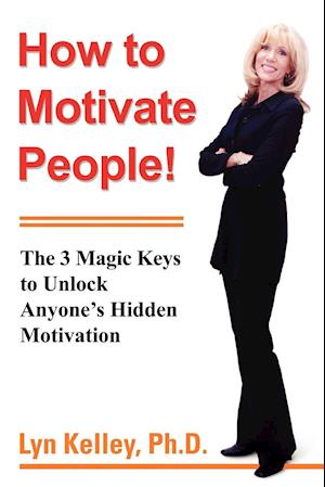 How to Motivate People!