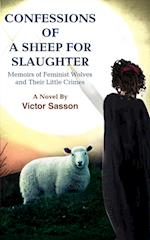 Confessions of a Sheep for Slaughter