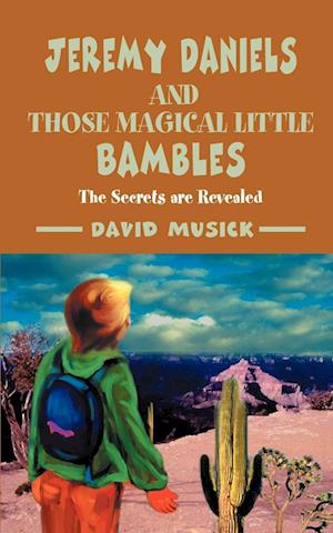 Jeremy Daniels and Those Magical Little Bambles