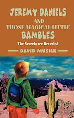 Jeremy Daniels and Those Magical Little Bambles
