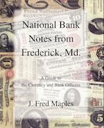 National Bank Notes from Frederick, Md.