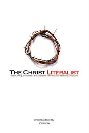 The Christ Literalist