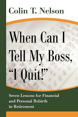 When Can I Tell My Boss, I Quit!