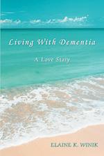 Living With Dementia