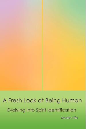 A Fresh Look at Being Human