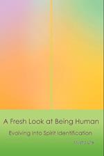 A Fresh Look at Being Human