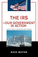 The IRS-Our Government in Action