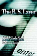 The B. S. Layer