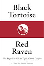 Black Tortoise, Red Raven