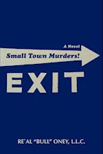 Small Town Murders!