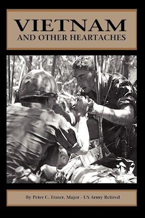 Vietnam and Other Heartaches