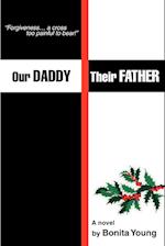 Our Daddy, Their Father