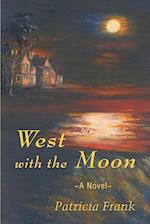West with the Moon