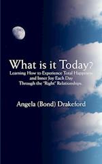 What Is It Today?