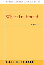 Where I'm Bound