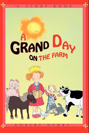 A Grand Day on the Farm