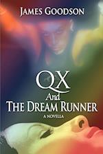 QX And The Dream Runner