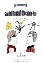 The Adventures of Sandal-Man and Chocolate-Guy