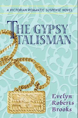 The Gypsy Talisman