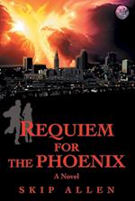 Requiem for the Phoenix