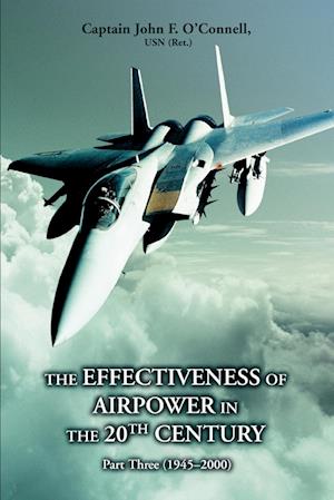 The Effectiveness of Airpower in the 20th Century