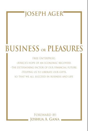 Business or Pleasures