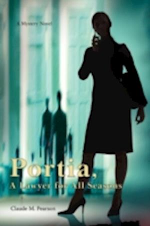 Portia, A Lawyer for All Seasons