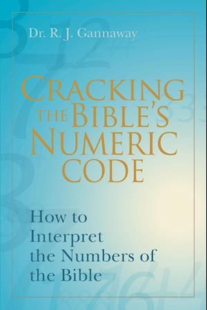 Cracking the Bible's Numeric Code