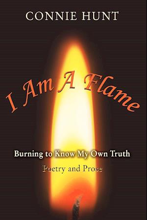 I Am a Flame