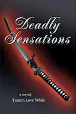 Deadly Sensations