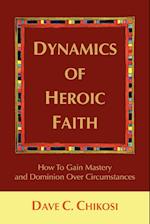 Dynamics of Heroic Faith