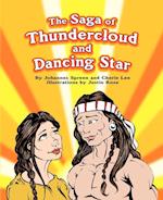 The Saga of Thundercloud and Dancing Star