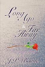 Long Ago & Far Away