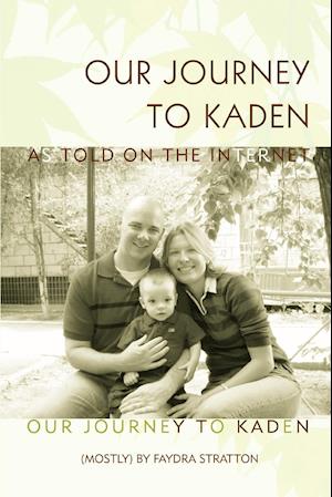 Our Journey to Kaden