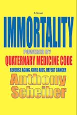 IMMORTALITY Powered by Quaternary Medicine Code