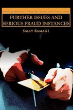 Further Issues and Serious Fraud Instances
