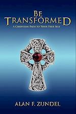 Be Transformed