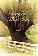 Maybe This Time